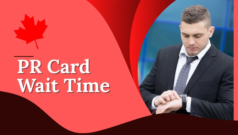 Canada PR Card Wait Time For 2026: A Complete Guide To PR Card Processing Time After COPR And First PR Card Delivery