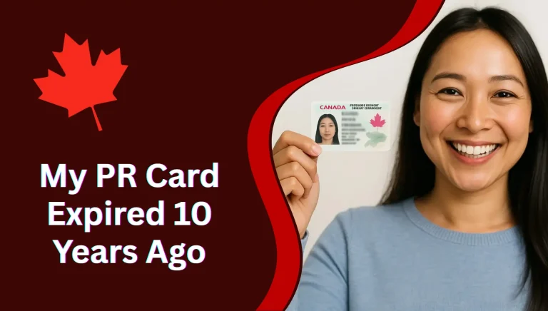 My PR Card Expired 10 Years Ago_