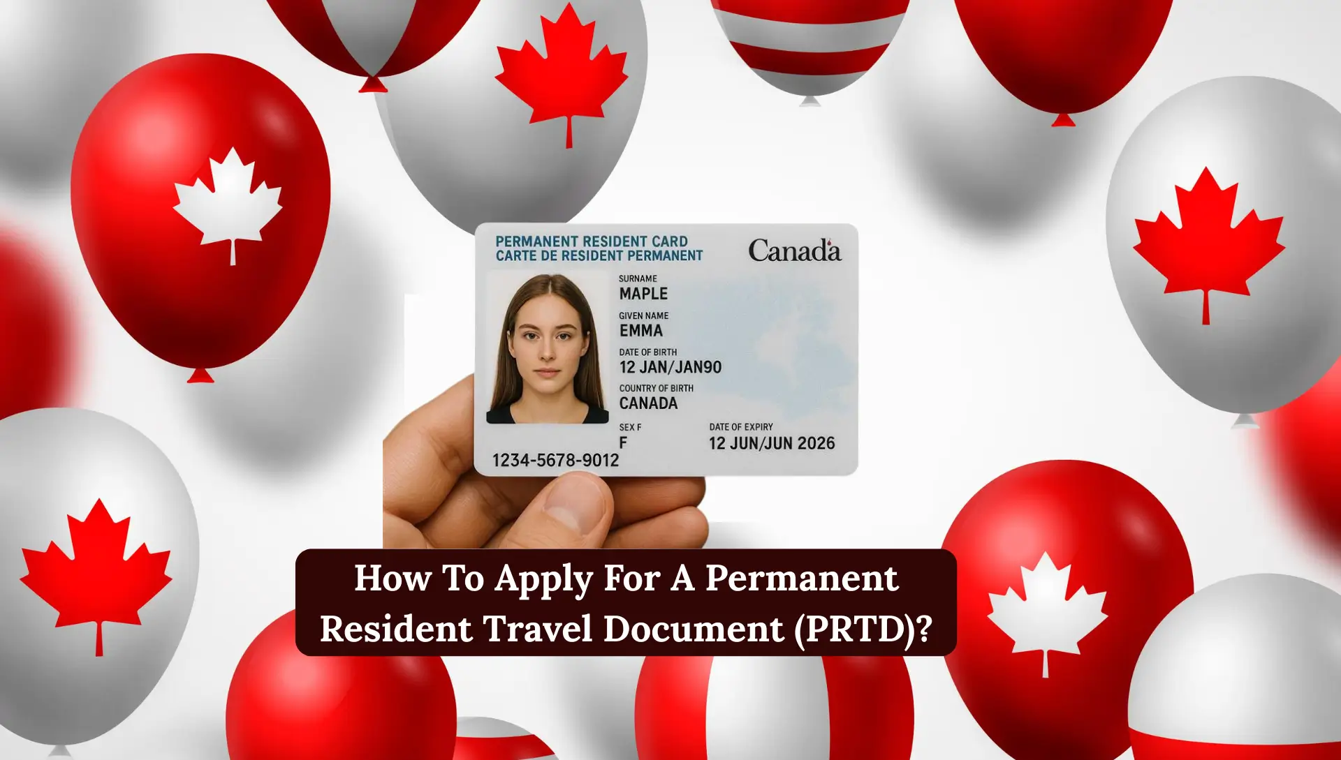 How To Apply For A Permanent Resident Travel Document (PRTD)?