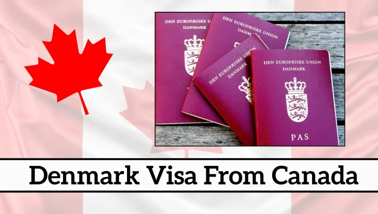 Denmark Visa From Canada 2026: Complete Guide To Requirements, Visa Free And Online Process