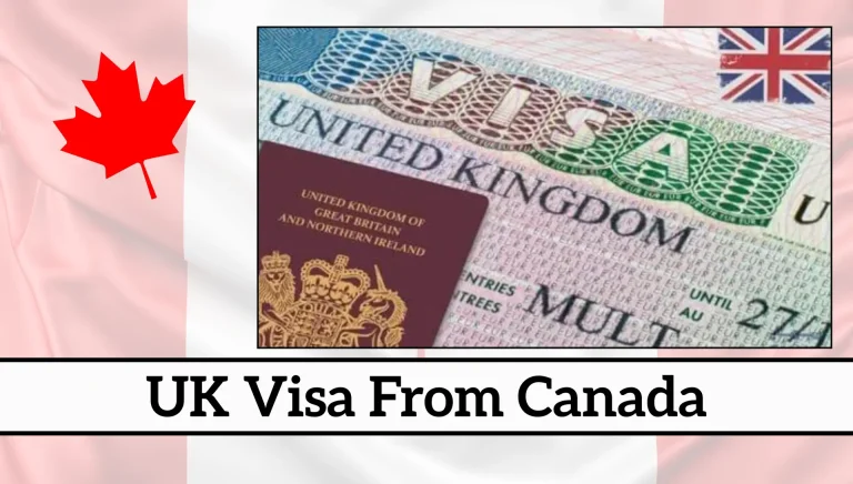 UK Visa From Canada 2026