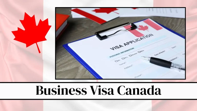 Business Visa Canada 2026: Complete Guide To Type, Fees, Requirements And Online Application Process