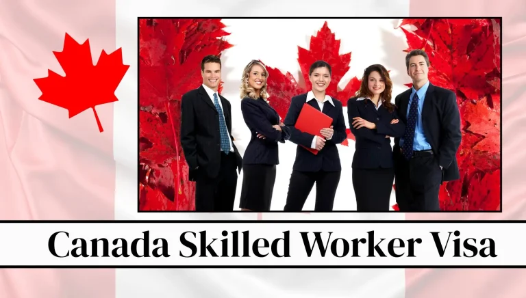 Canada Skilled Worker Visa 2026: Complete Guide To Requirements, Fee And Online Application Process