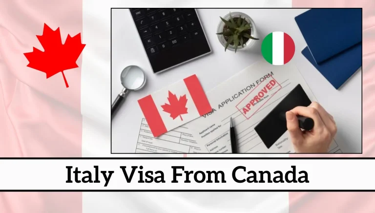 Italy Visa From Canada 2026: Complete Guide To Requirements, Fees And Online Process