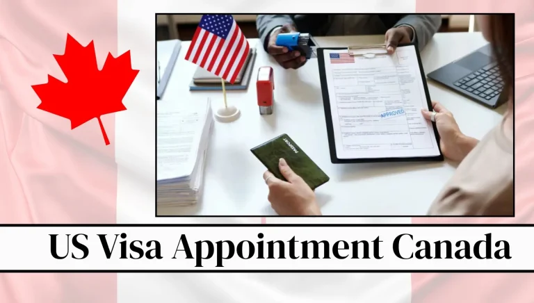 US Visa Appointment Canada