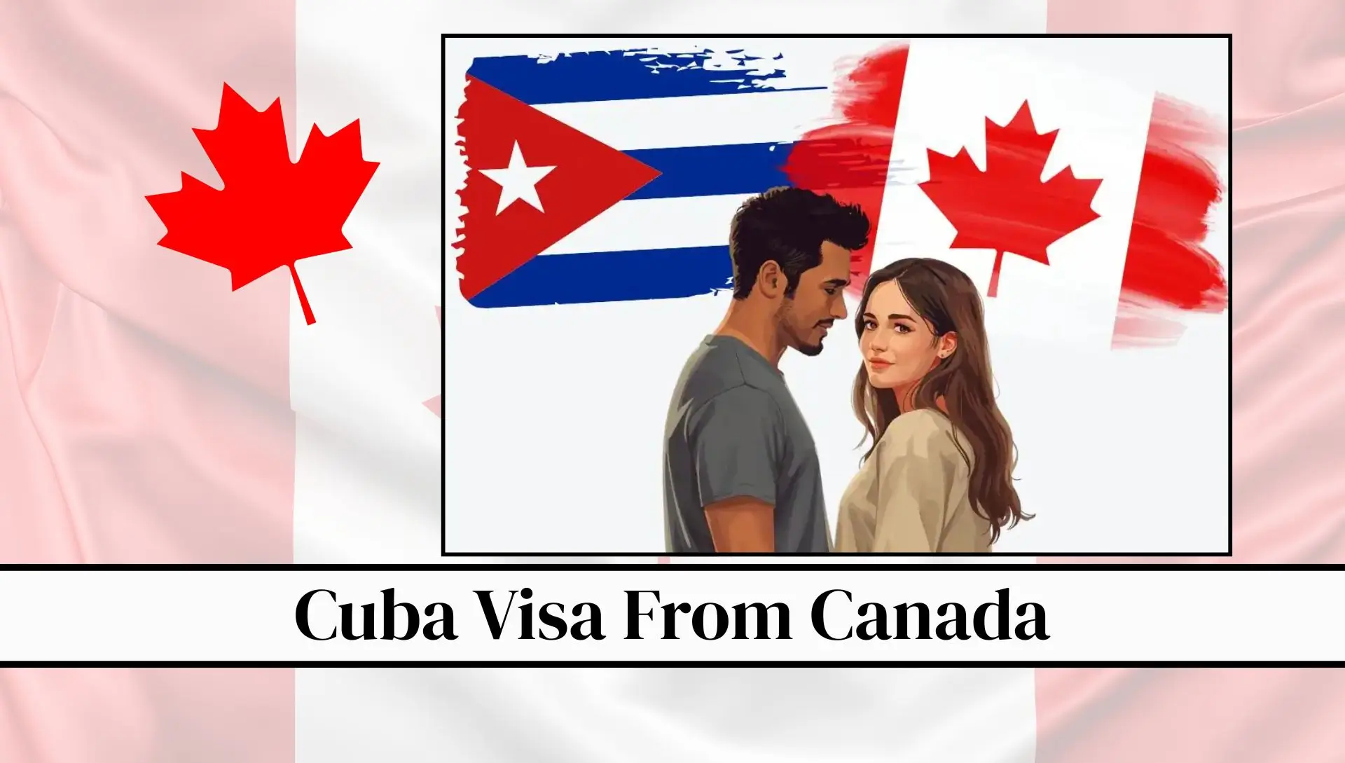 Cuba Visa From Canada