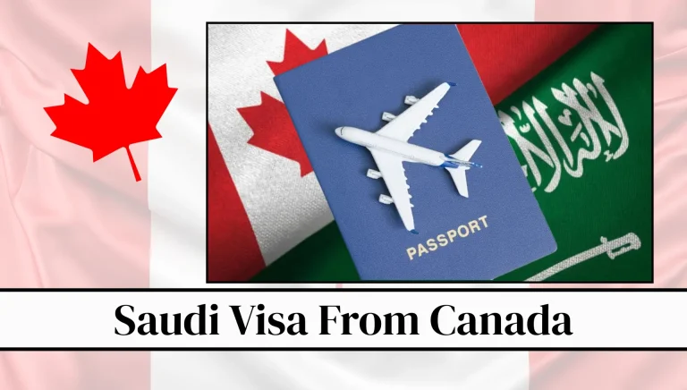 Saudi Visa From Canada 2026: Complete Guide To eVisa, Types, Requirements, Fees And Application Process