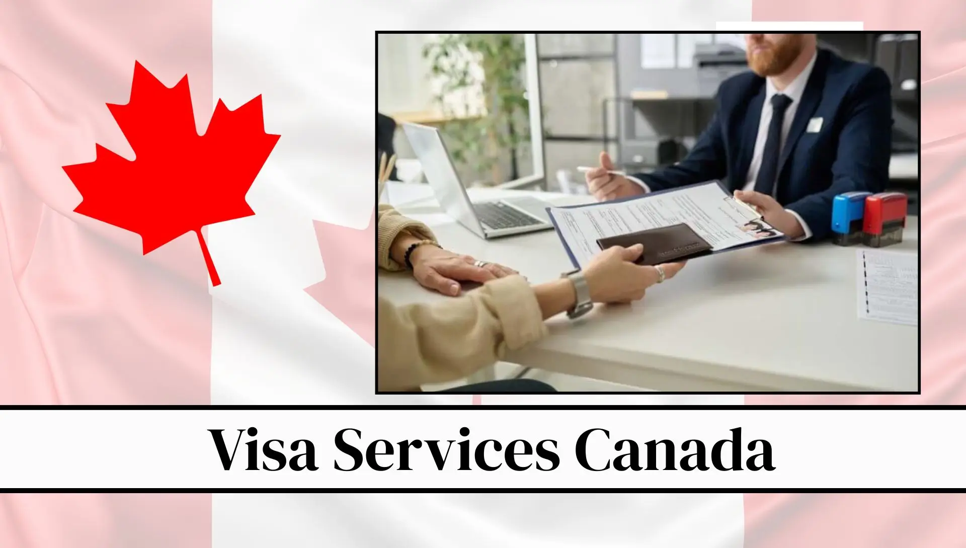 Visa Services Canada